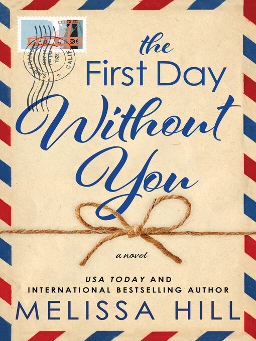 Title details for The First Day Without You by Melissa Hill - Available